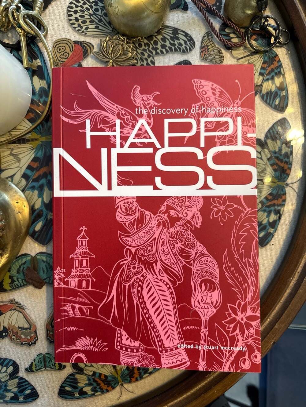 The Discovery of Happiness edited by Stuart McCready Hardcover